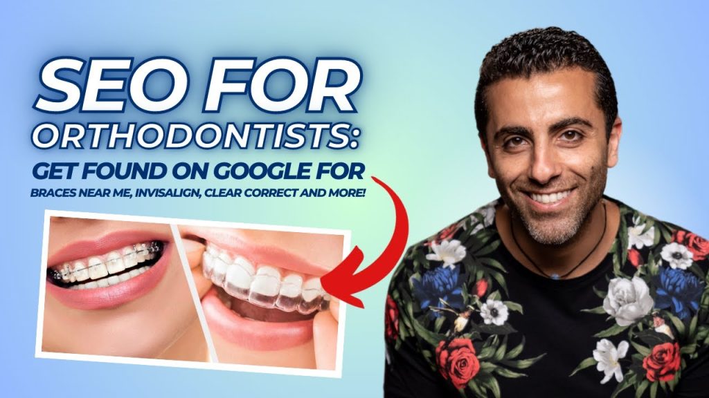 Orthodontic SEO: Get Found by Potential Clients