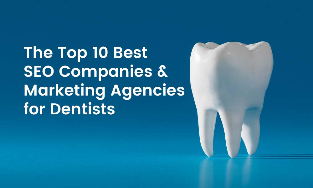 SEO Agency for Dentists and Orthodontists